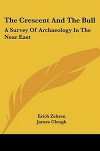 Enlarge image Cover: The Crescent and the Bull - Kessinger Publishing