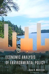 Enlarge image Cover: Economic Analysis of Environmental Policy - University of Toronto Press