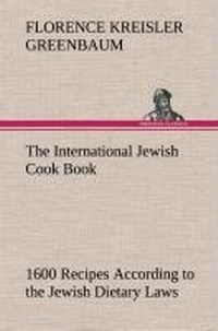 Enlarge image Cover: The International Jewish Cook Book - TREDITION CLASSICS