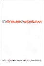 Cover: The Language of Organization - SAGE Publications Ltd