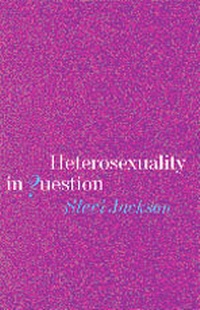 Enlarge image Cover: Heterosexuality in Question - SAGE Publications Ltd