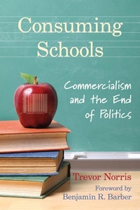 Enlarge image Cover: Consuming Schools - University of Toronto Press
