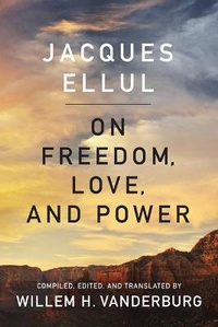 Enlarge image Cover: On Freedom, Love, and Power - University of Toronto Press