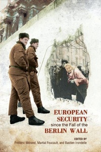 Enlarge image Cover: European Security Since the Fall of the Berlin Wall - University of Toronto Press