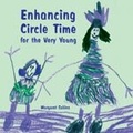 Cover: Enhancing Circle Time for the Very Young - SAGE Publications Ltd