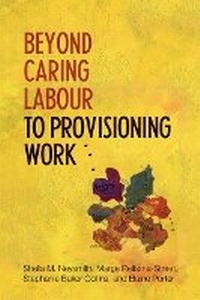 Enlarge image Cover: Beyond Caring Labour to Provisioning Work - University of Toronto Press