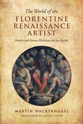 Cover: The World of the Florentine Renaissance Artist - University of Toronto Press