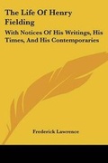 Cover: The Life Of Henry Fielding - Kessinger Publishing Co
