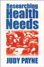 Cover: Researching Health Needs - SAGE Publications Ltd