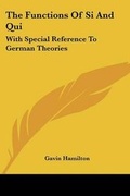 Cover: The Functions Of Si And Qui - Kessinger Publishing