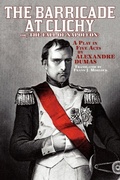 Cover: The Barricade at Clichy; Or, the Fall of Napoleon - Borgo Press
