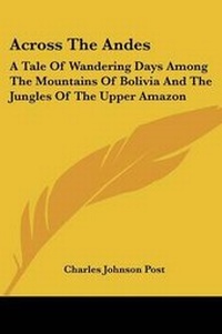 Enlarge image Cover: Across The Andes - Kessinger Publishing