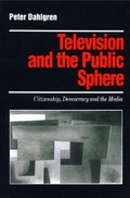 Cover: Television and the Public Sphere - SAGE Publications Ltd