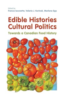Abbildung von: Edible Histories, Cultural Politics - University of Toronto Press