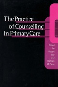 Cover: The Practice of Counselling in Primary Care - SAGE Publications Ltd