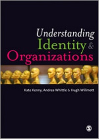 Enlarge image Cover: Understanding Identity and Organizations - SAGE Publications Ltd