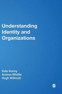 Enlarge image Cover: Understanding Identity and Organizations - SAGE Publications Ltd