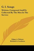 Cover: G. I. Songs - Kessinger Publishing