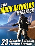 Cover: The Mack Reynolds MEGAPACK&reg; - Wildside Press