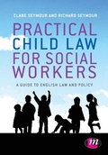 Cover: Practical Child Law for Social Workers - Learning Matters Ltd