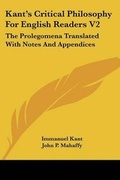 Cover: Kant's Critical Philosophy For English Readers V2 - Kessinger Publishing