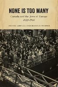 Enlarge image Cover: None Is Too Many - University of Toronto Press
