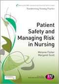 Cover: Patient Safety and Managing Risk in Nursing - Learning Matters Ltd