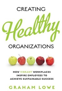 Enlarge image Cover: Creating Healthy Organizations - University of Toronto Press