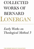 Cover: Early Works on Theological Method 3 - University of Toronto Press