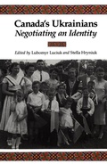 Cover: Canada's Ukrainians - University of Toronto Press