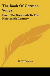 Enlarge image Cover: The Book Of German Songs - Kessinger Publishing