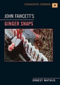 Cover: John Fawcett's Ginger Snaps - University of Toronto Press