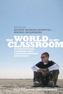 Cover: The World Is My Classroom - University of Toronto Press