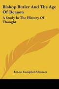 Cover: Bishop Butler and the Age of Reason - Kessinger Publishing