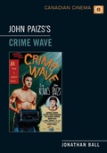 Cover: John Paizs's Crime Wave - University of Toronto Press