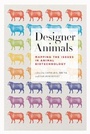 Cover: Designer Animals - University of Toronto Press