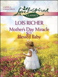 Cover: Mother's Day Miracle & Blessed Baby - Steeple Hill Love Inspired