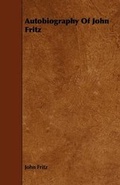 Cover: Autobiography Of John Fritz - Read Books