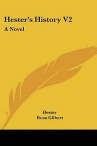 Enlarge image Cover: Hester's History V2 - Kessinger Publishing
