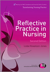 Enlarge image Cover: Reflective Practice in Nursing - Learning Matters Ltd