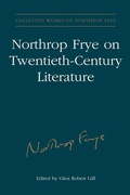 Cover: Northrop Frye on Twentieth-Century Literature - University of Toronto Press