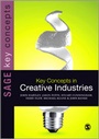 Cover: Key Concepts in Creative Industries - SAGE Publications Ltd