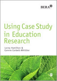 Enlarge image Cover: Using Case Study in Education Research - SAGE Publications Ltd