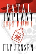 Cover: Fatal Implant - Trafford Publishing