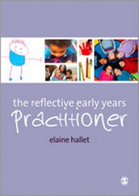 Enlarge image Cover: The Reflective Early Years Practitioner - SAGE Publications Ltd