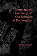 Cover: Lonergan's Discovery of the Science of Economics - University of Toronto Press