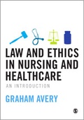 Cover: Law and Ethics in Nursing and Healthcare - SAGE Publications Ltd