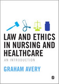 Abbildung von: Law and Ethics in Nursing and Healthcare - SAGE Publications Ltd