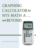 Bild: Graphing Calculator for NYS Math A... and Beyond - Trafford Publishing