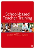 Cover: School-based Teacher Training - SAGE Publications Ltd